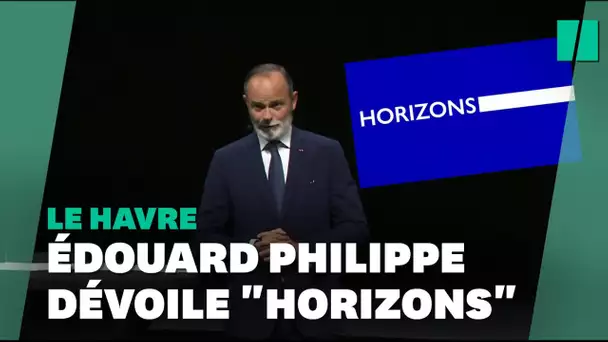 Au Havre, Philippe dévoile le nom de son parti: "Horizons", pour "voir loin"