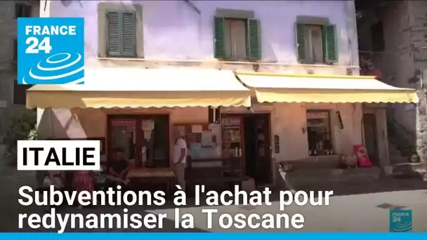 Italie : des subventions à l'achat de maisons pour redynamiser la Toscane • FRANCE 24