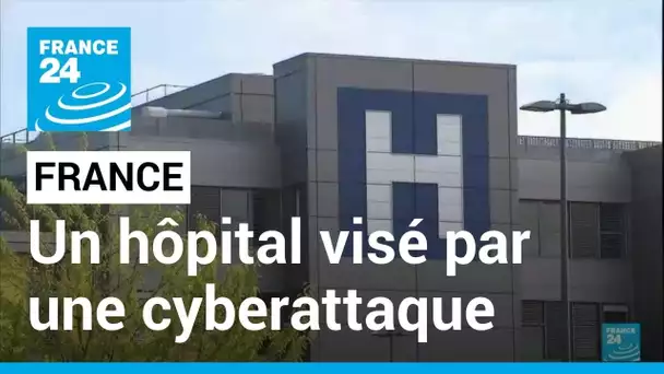 Essonne : un hôpital visé par une cyberattaque, rançon de 10 millions de dollars • FRANCE 24