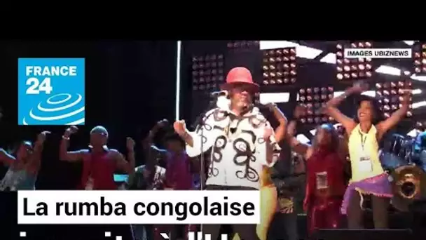 La rumba congolaise inscrite à l'Unesco : retour sur son histoire • FRANCE 24