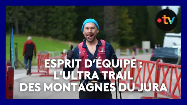 Esprit d'équipe : l'Ultra Trail des Montagnes du Jura