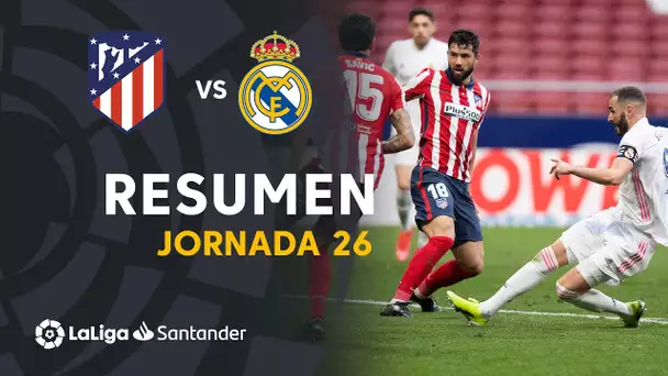 Resumen de Atlético de Madrid vs Real Madrid (1-1)