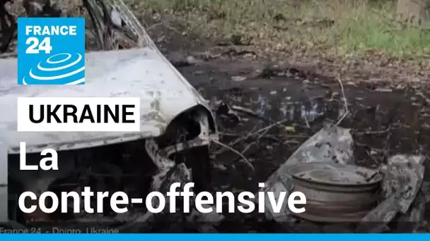 Ukraine : "La contre-offensive se poursuit" • FRANCE 24