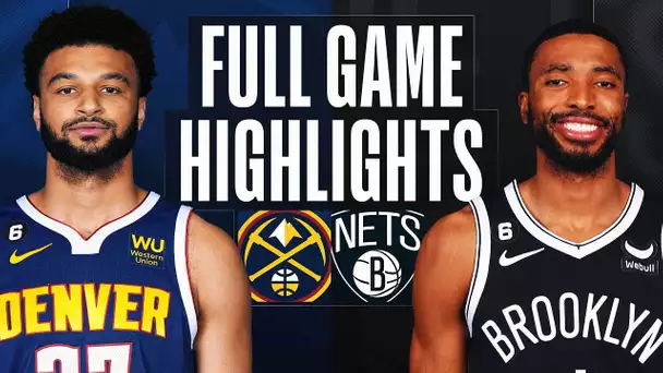 NUGGETS at NETS | FULL GAME HIGHLIGHTS | March 19, 2023