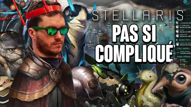 Stellaris #3 : Pas si compliqué