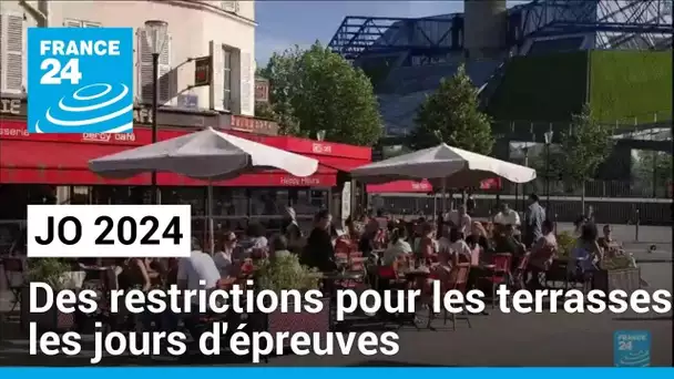 JO-2024 : les restaurateurs contraints de fermer leurs terrasses les jours d'épreuves • FRANCE 24