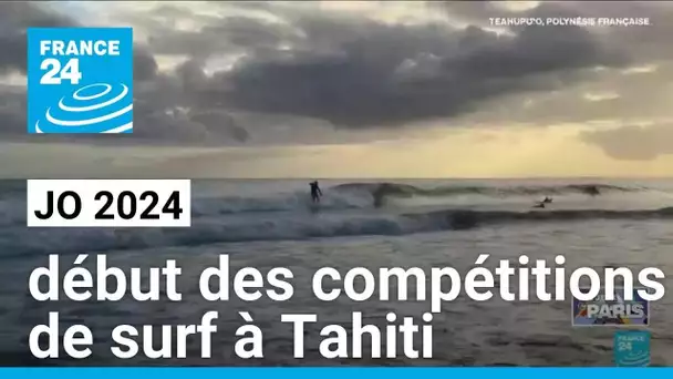 JO 2024 : à 15 000 kilomètres de Paris, la compétition de surf débute à Tahiti • FRANCE 24