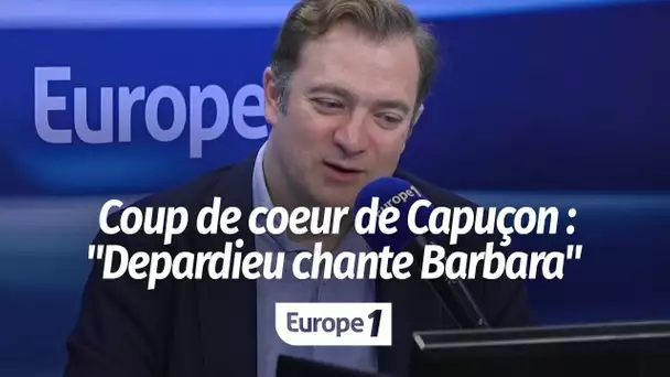 Le coup de cœur de Renaud Capuçon : "Depardieu chante Barbara"