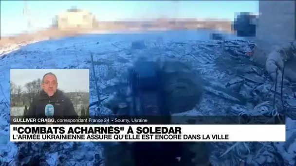 "Les Ukrainiens n'ont pas envie d'admettre une défaite à Soledar" • FRANCE 24