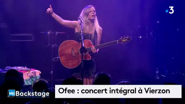 Ofee en live à Vierzon pour le concert Backstage (intégrale)