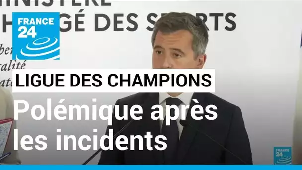 Incidents lors de la finale de la Ligue des champions : la polémique vire au scandale politique