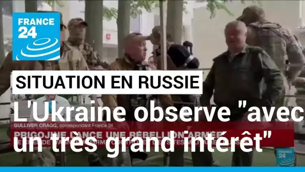 "L'Ukraine regarde avec un très grand intérêt ce qu'il se passe en Russie" • FRANCE 24