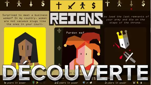 Reigns #1 : Découverte