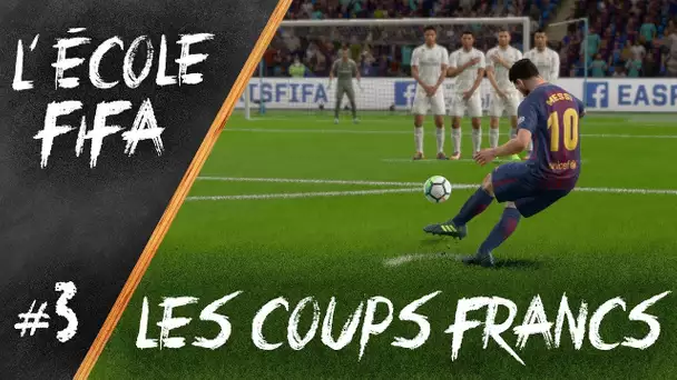 FIFA 18 - COMMENT MARQUER PLUS DE COUPS FRANCS !