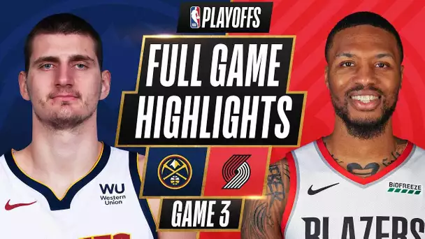 #3 NUGGETS at #6 TRAIL BLAZERS | FULL GAME HIGHLIGHTS | May 27, 2021