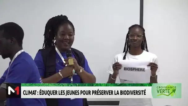 #CroissanceVerte .. Climat : éduquer les jeunes pour préserver la biodiversité