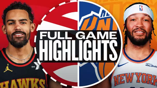 HAWKS at KNICKS | FULL GAME HIGHLIGHTS | January 20, 2025