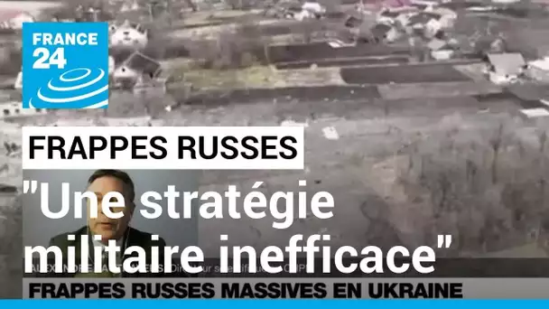 Frappes russes en Ukraine : "Statistiquement, ces frappes ont lieu toutes les deux semaines"