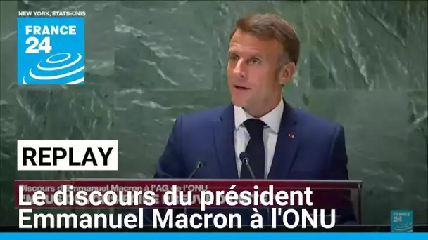 REPLAY : retrouvez le discours du président Emmanuel Macron à l'ONU • FRANCE 24