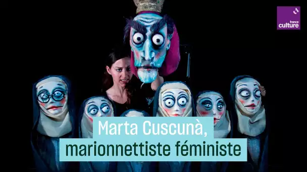 Marta Cuscunà, marionnettiste féministe