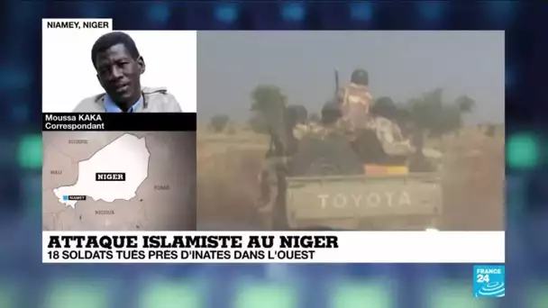 Attaque islamiste au Niger, 18 soldats tués dans l'ouest près d'Inates