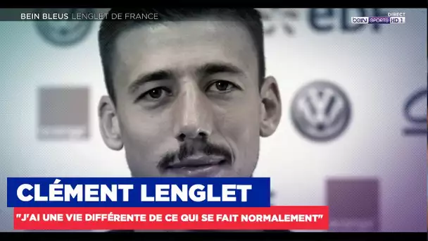 INTERVIEW - Clément Lenglet : "J'ai une vie différente de ce qui se fait normalement"