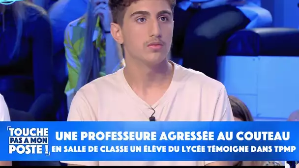 Une professeure agressée au couteau en salle de classe : un élève du lycée témoigne dans TPMP