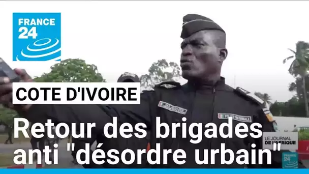 Côte d'Ivoire : à Abidjan, le retour des brigades anti "désordre urbain" • FRANCE 24