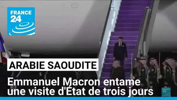 Emmanuel Macron entame une visite d'État de trois jours en Arabie saoudite • FRANCE 24