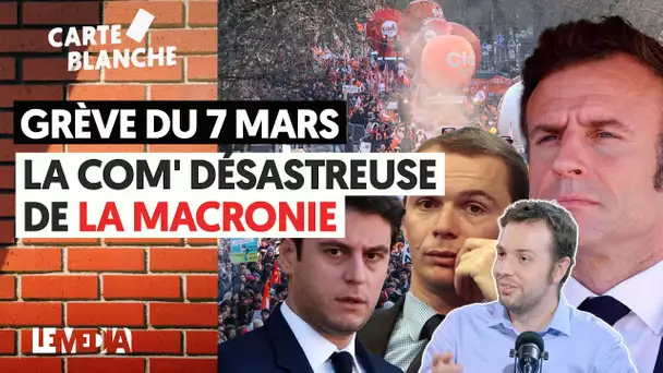 GRÈVE DU 7 MARS : LA COM’ EN MODE PANIQUE DE LA MACRONIE