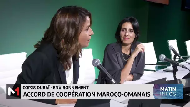 #COP28 #Environnement : Accord de coopération maroco-omanais