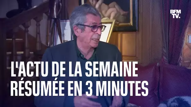 L'actualité de la semaine résumée en 3 min