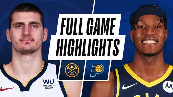 NUGGETS at PACERS | FULL GAME HIGHLIGHTS | March 4, 2021