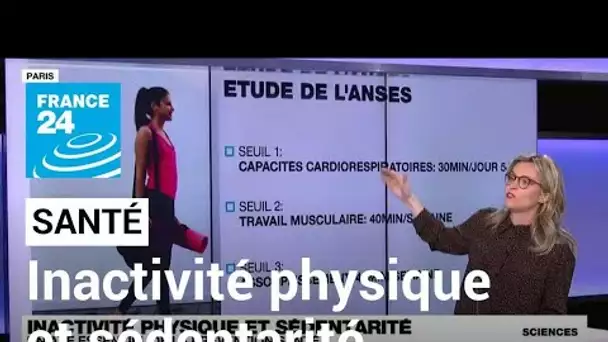 Inactivité physique et sédentarité : un axe essentiel de la prévention santé • FRANCE 24