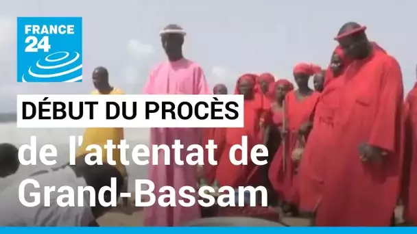 Côte d'Ivoire : début du procès de l'attentat de Grand-Bassam en 2016 • FRANCE 24