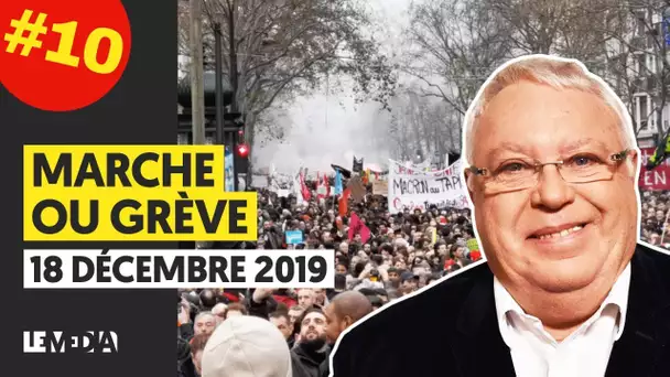 MARCHE OU GRÈVE #9 : MANIFESTATIONS MASSIVES DANS TOUT LE PAYS, MASCARADE DE LA CFDT,  ALEXIS POULIN