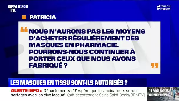 Nous ne pouvons pas acheter des masques en pharmacie, peut-on porter ceux que nous avons fabriqué?