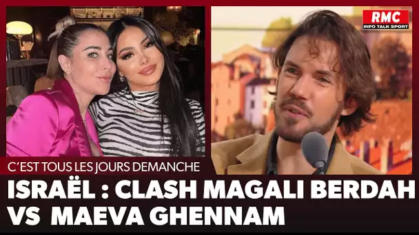 Israël : Clash Magali Berdah vs Maeva Ghennam