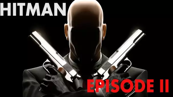 (Fred et Seb) Découverte Hitman Ep2