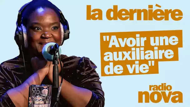 "Avoir une auxiliaire de vie" - La chronique de Mamari dans "La dernière"