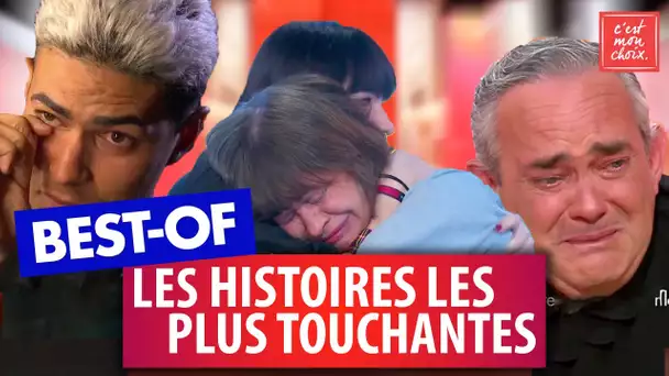 Best-of : spécial Les histoires les plus touchantes - C'est mon choix