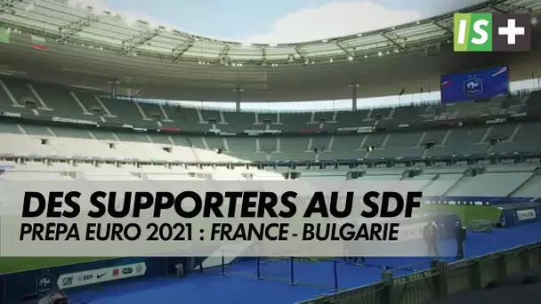 Le retour des supporters pour les Bleus