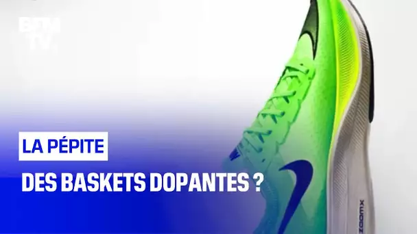 Des baskets dopantes ?