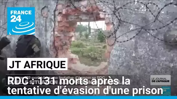 RDC : le bilan monte à 131 morts suite à une tentative d'évasion à la prison de Makala • FRANCE 24