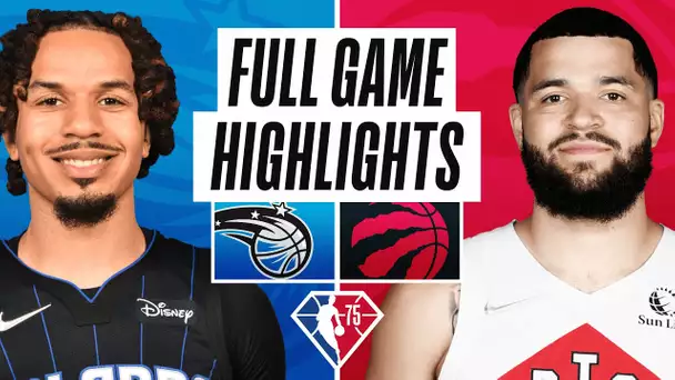 MAGIC at RAPTORS | FULL GAME HIGHLIGHTS | March 4, 2022