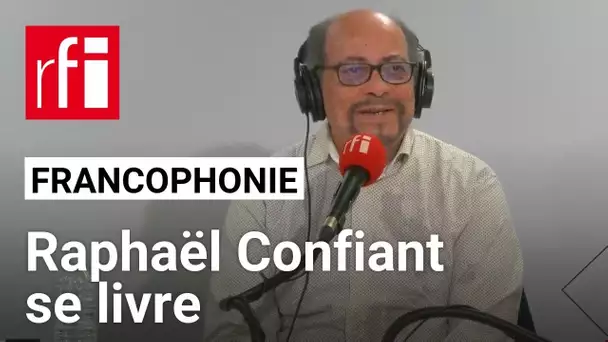 Raphaël Confiant reçu par Jean-François Cadet • RFI