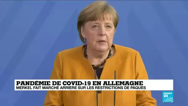 Covid-19 en Allemagne : Merkel fait marche arrière sur les restrictions de Pâques