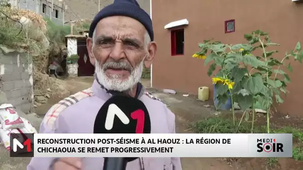 Reconstruction post-séisme à Al Haouz : La région de Chichaoua se remet progressivement