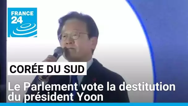 Corée du Sud : le président Yoon Suk-yeol destitué par le Parlement • FRANCE 24