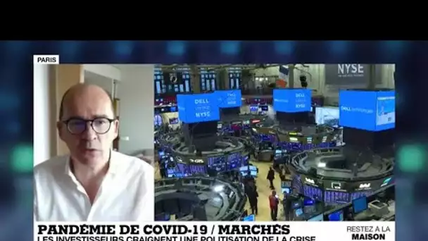 Pandémie de Covid-19 : "Les investisseurs craignent une politisation de la crise"